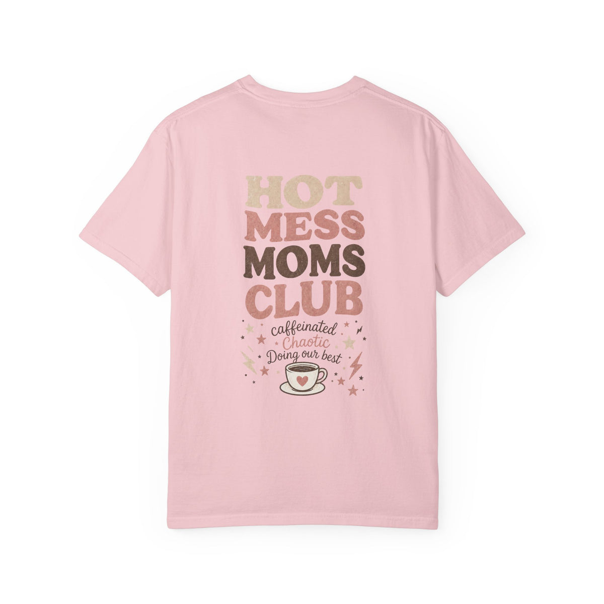 Hot Mess Moms Club T-shirt | coffee illustration, playful typography