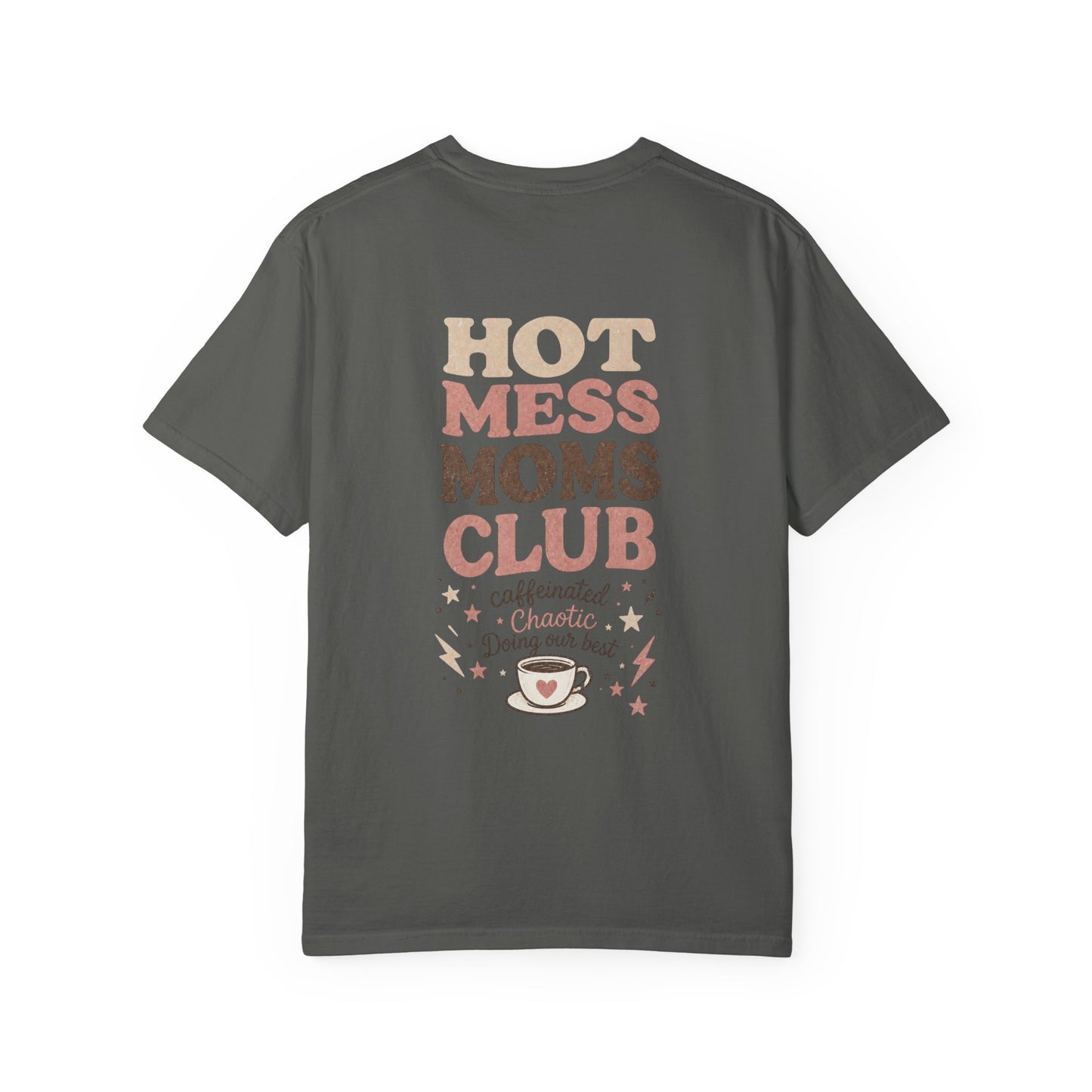 Hot Mess Moms Club T-shirt | coffee illustration, playful typography