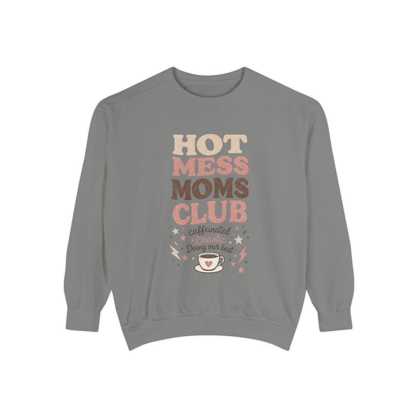 Hot Mess Moms Club sweatshirt | coffee cup graphic, retro script, mom life design