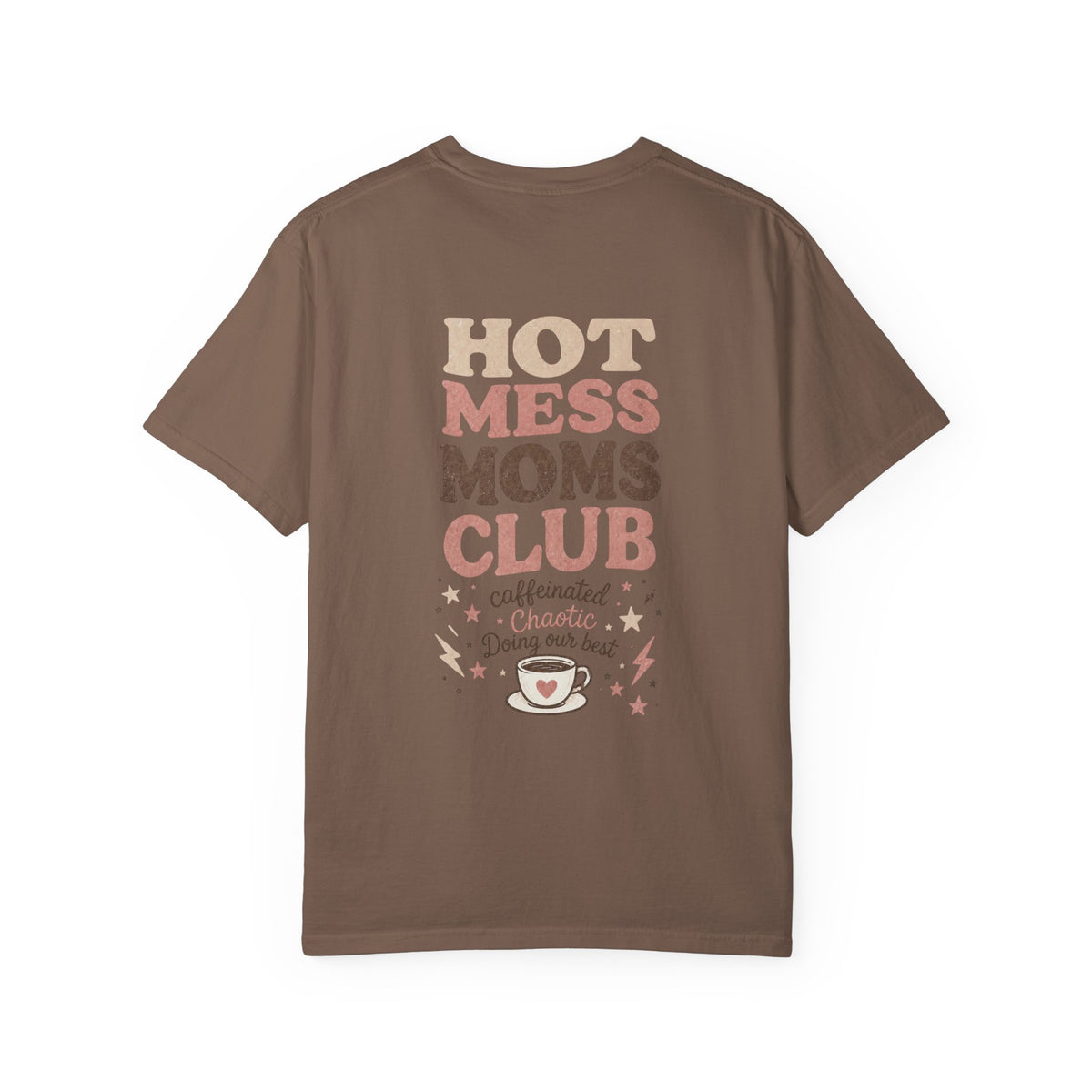 Hot Mess Moms Club T-shirt | coffee illustration, playful typography